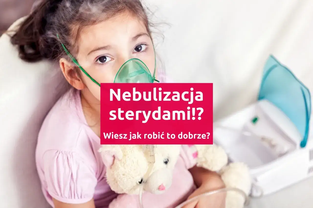 Dziewczynka z maską nebulizatora, przytulająca misia. Czy wiesz, jak prawidłowo stosować Pulmicort?